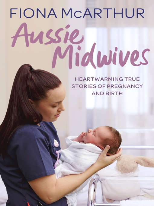 Title details for Aussie Midwives by Fiona McArthur - Available